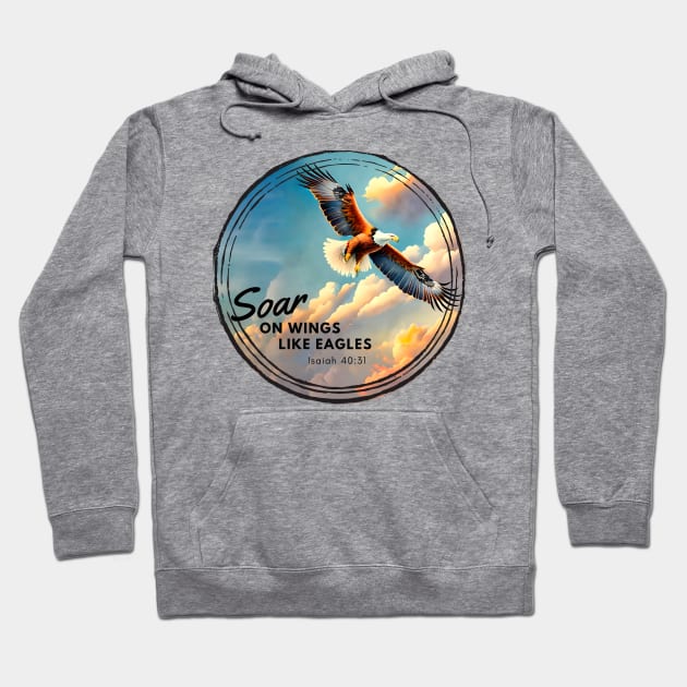 Soar on Wings Like Eagles Isaiah 40:31 Christian Faith Hoodie by Cedars and Eagles